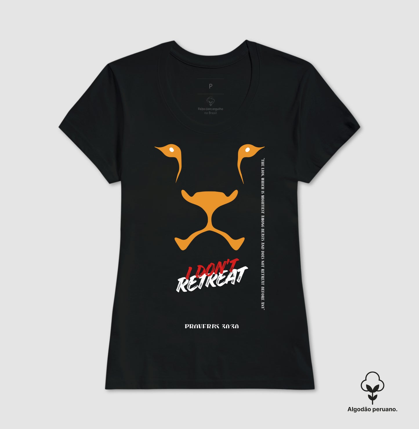 Peruvian Cotton T-shirt "I Don't Retreat - Lion"